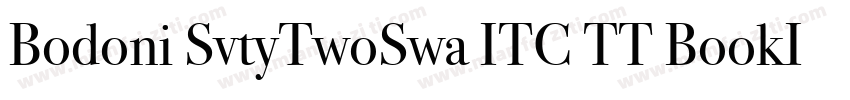 Bodoni SvtyTwoSwa ITC TT BookIt字体转换